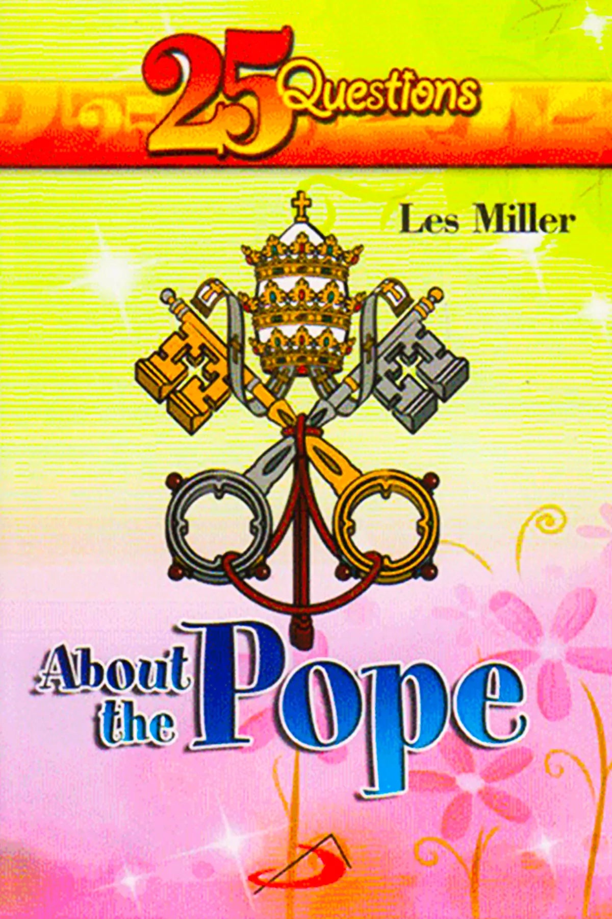 25 Questions About The Pope