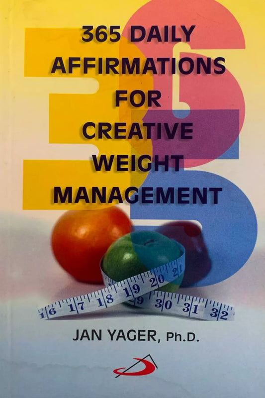 365 Daily Affirmations For Creative Weight Management