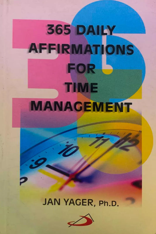 365 Daily Affirmations For Time Management