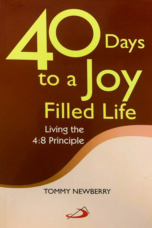 40 Days To A Joy Filled Life