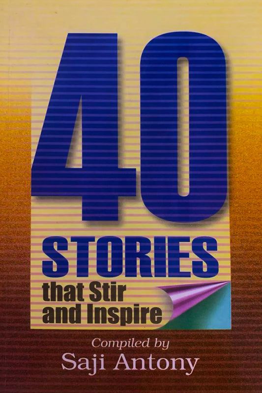 40 Stories That Stir And Inspire