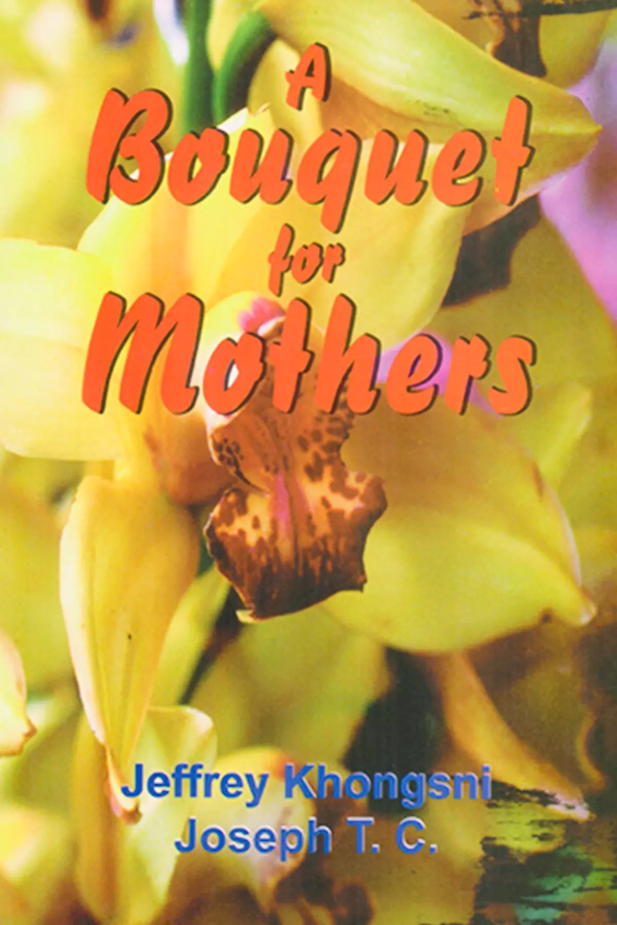 A Bouquet For Mothers