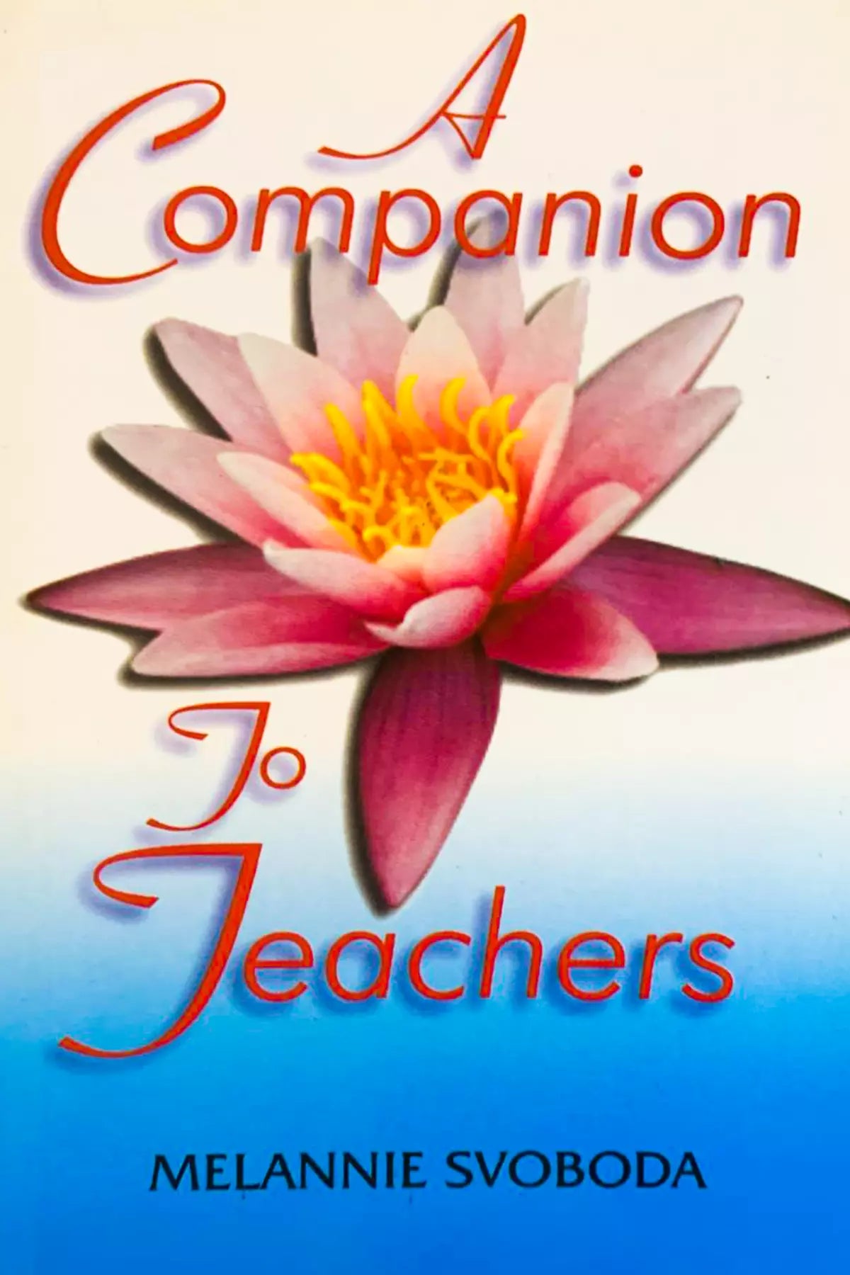 A Companion To Teachers
