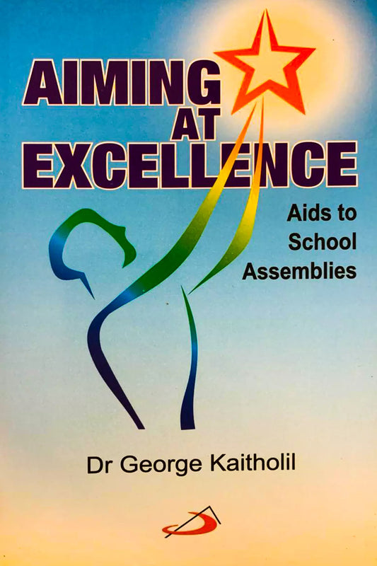 Aiming At Excellence AIDS To School Assemblies
