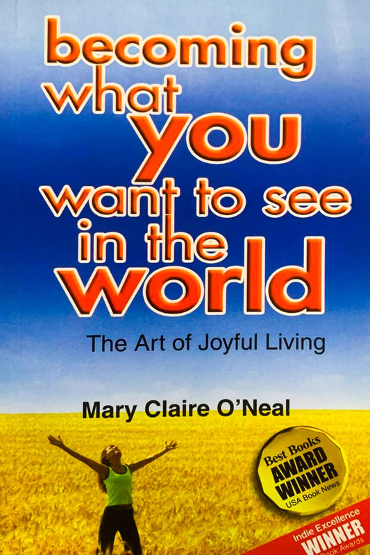 Becoming What You Want To See In The World