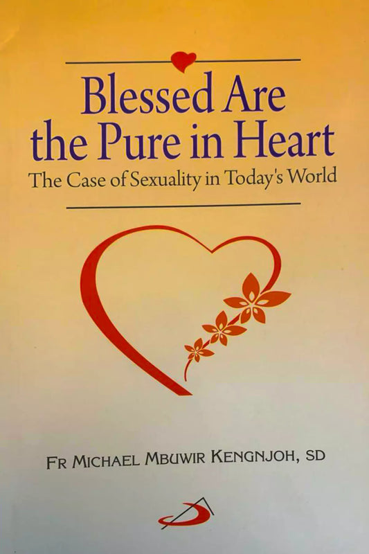 Blessed Are The Pure In Heart