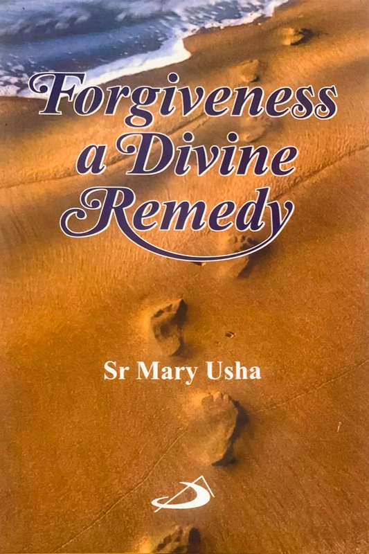 Forgiveness A Divine Remedy