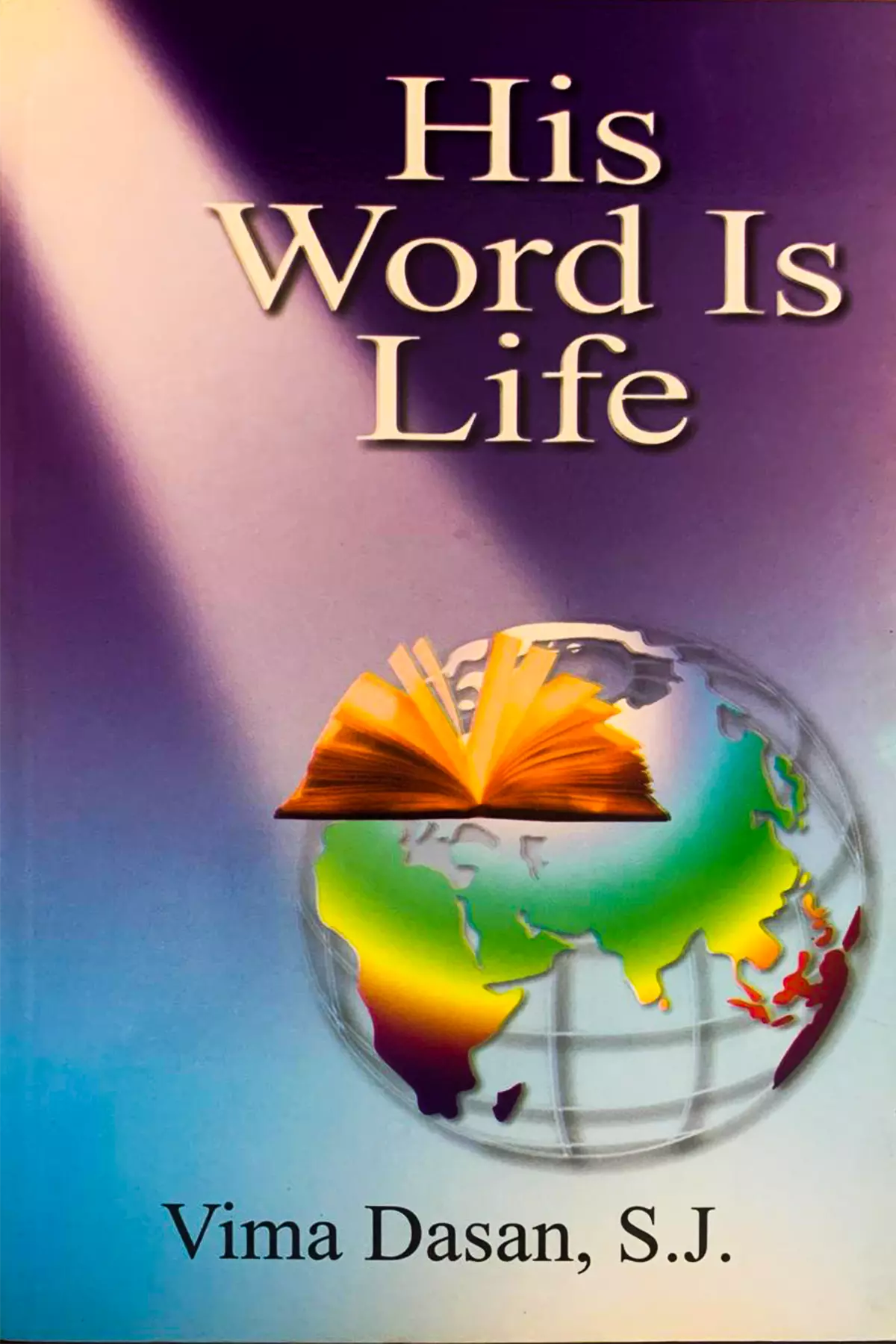 His Word Is Life
