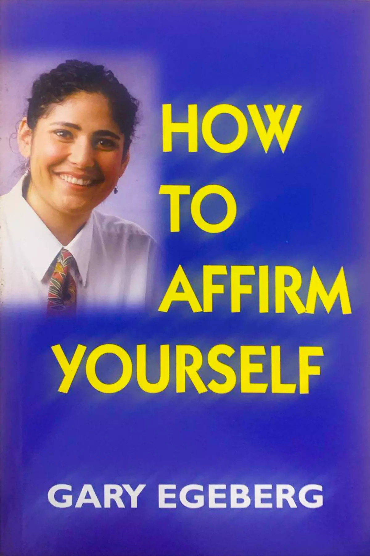 How To Affirm Yourself
