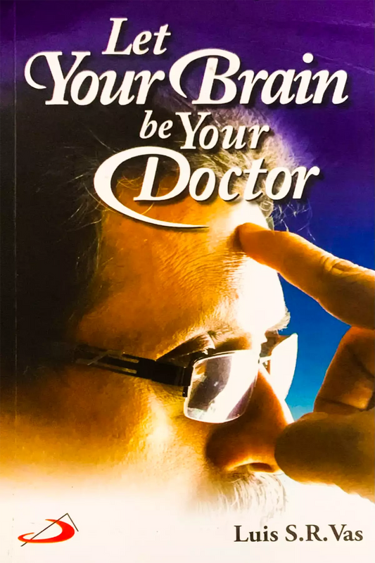 Let Your Brain Be Your Doctor