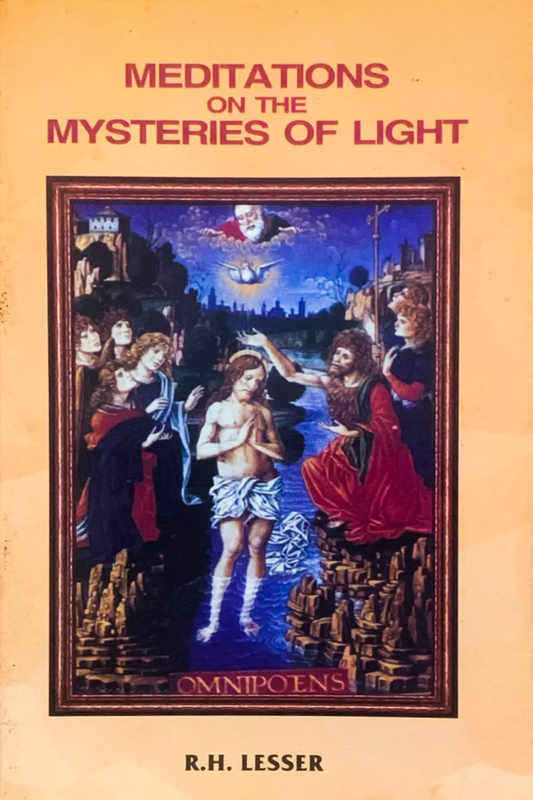 Meditations On The Mysteries Of Light